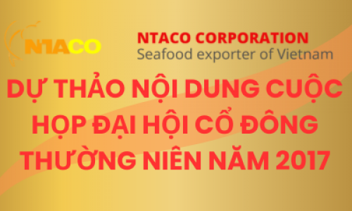 DỰ THẢO NỘI DUNG CUỘC HỌP ĐẠI HỘI CỔ ĐÔNG THƯỜNG NIÊN NĂM 2017