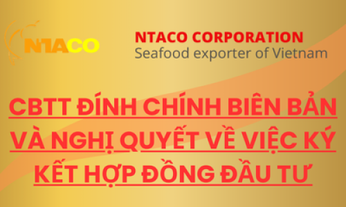 CBTT GIẢI TRÌNH BIÊN BẢN VÀ NGHỊ QUYẾT VỀ VIỆC KÝ KẾT HỢP ĐỒNG ĐẦU TƯ