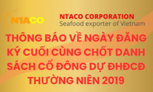 THÔNG BÁO VỀ NGÀY ĐĂNG KÝ CUỐI CÙNG CHỐT DANH SÁCH CỔ ĐÔNG DỰ ĐHĐCĐ THƯỜNG NIÊN 2019