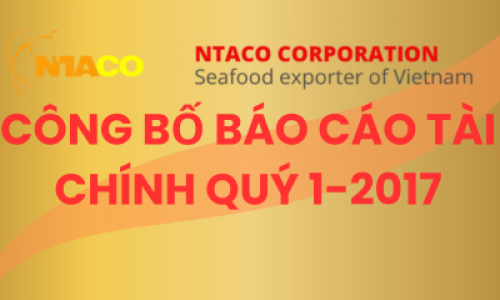 CÔNG BỐ BÁO CÁO TÀI CHÍNH QUÝ 1-2017