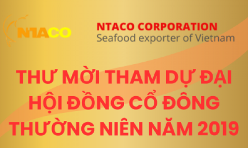 THƯ MỜI THAM DỰ ĐẠI HỘI ĐỒNG CỔ ĐÔNG THƯỜNG NIÊN NĂM 2019