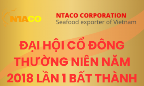 ĐẠI HỘI CỔ ĐÔNG THƯỜNG NIÊN NĂM 2018 LẦN 1 BẤT THÀNH