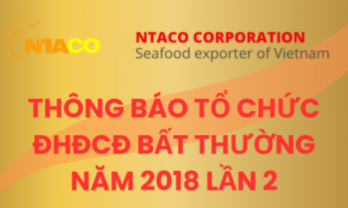 THÔNG BÁO TỔ CHỨC ĐHĐCĐ BẤT THƯỜNG NĂM 2018 LẦN 2