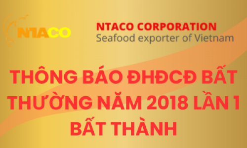 THÔNG BÁO ĐHĐCĐ BẤT THƯỜNG NĂM 2018 LẦN 1 BẤT THÀNH