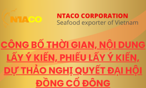 CÔNG BỐ THỜI GIAN, NỘI DUNG LẤY Ý KIẾN, PHIẾU LẤY Ý KIẾN, DỰ THẢO NGHỊ QUYẾT ĐẠI HỘI ĐỒNG CỔ ĐÔNG